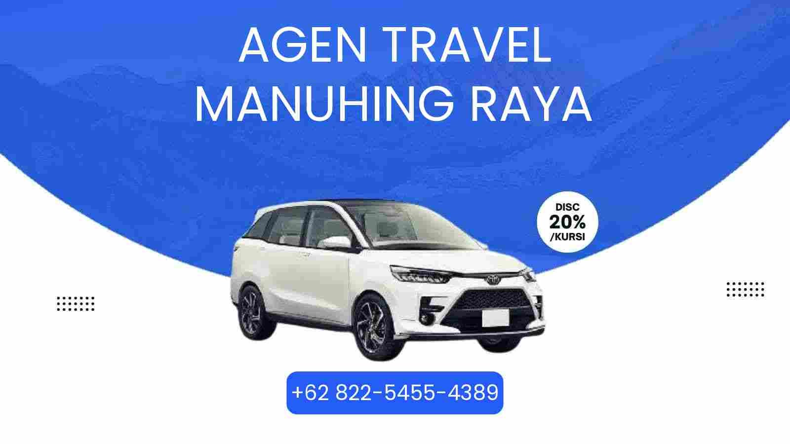 7 Agen Travel Manuhing Raya Murah 2026