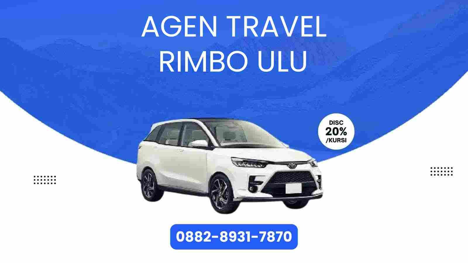7 Agen Travel Rimbo Ulu Murah 2025