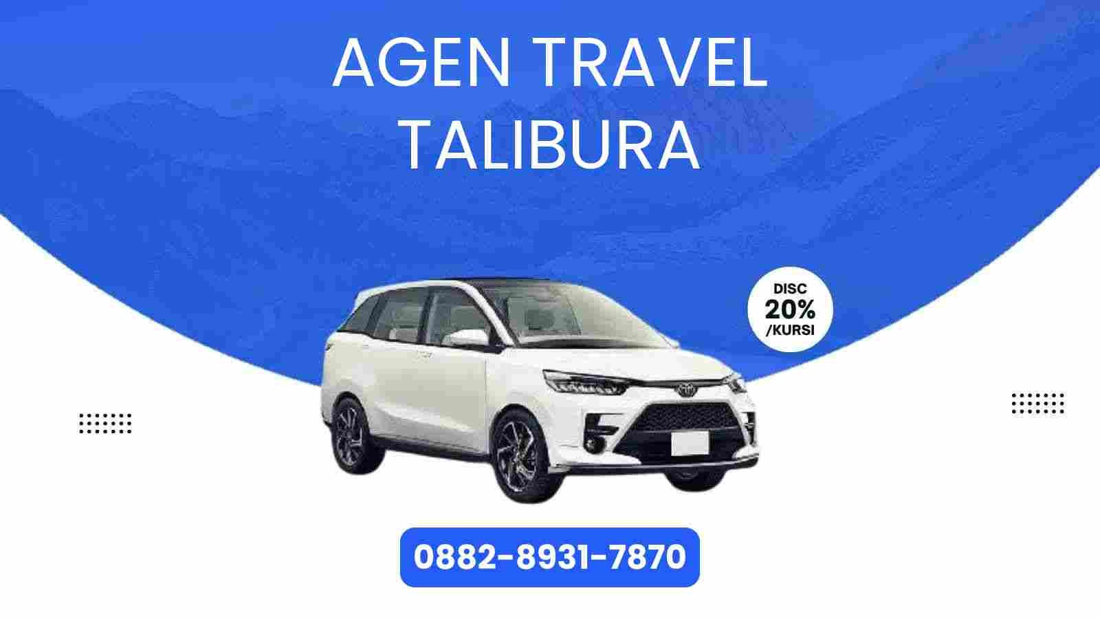 7 Agen Travel Talibura Murah 2025
