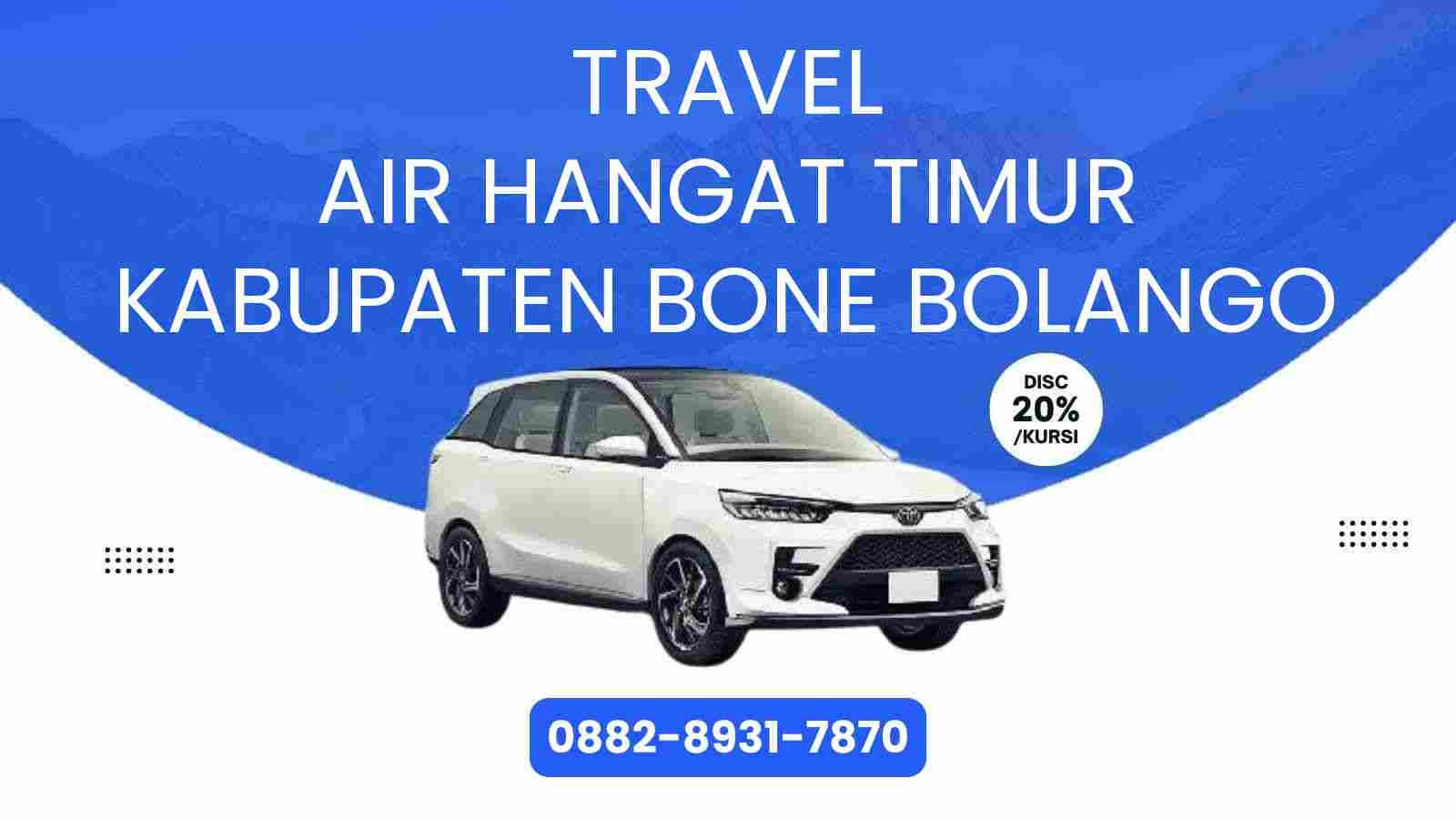 Travel Air Hangat Timur Kabupaten Bone Bolango Murah 2025