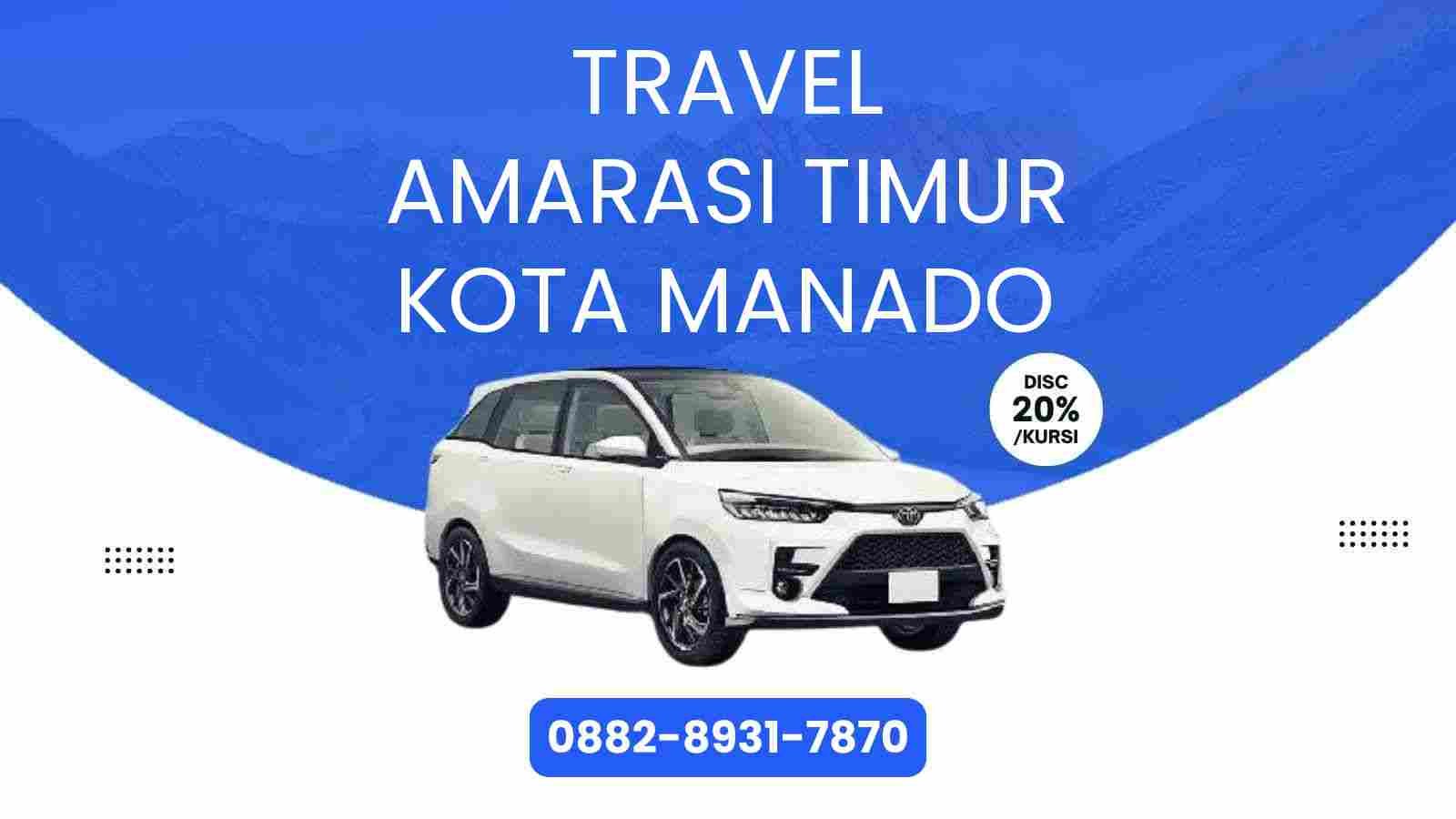 Travel Amarasi Timur Kota Manado Murah 2025