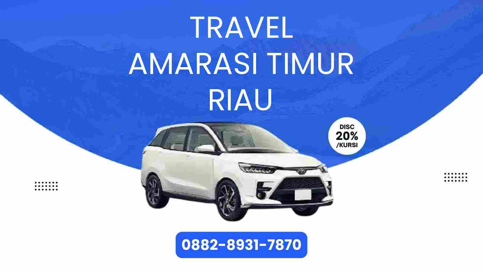 Travel Amarasi Timur Riau Murah 2025