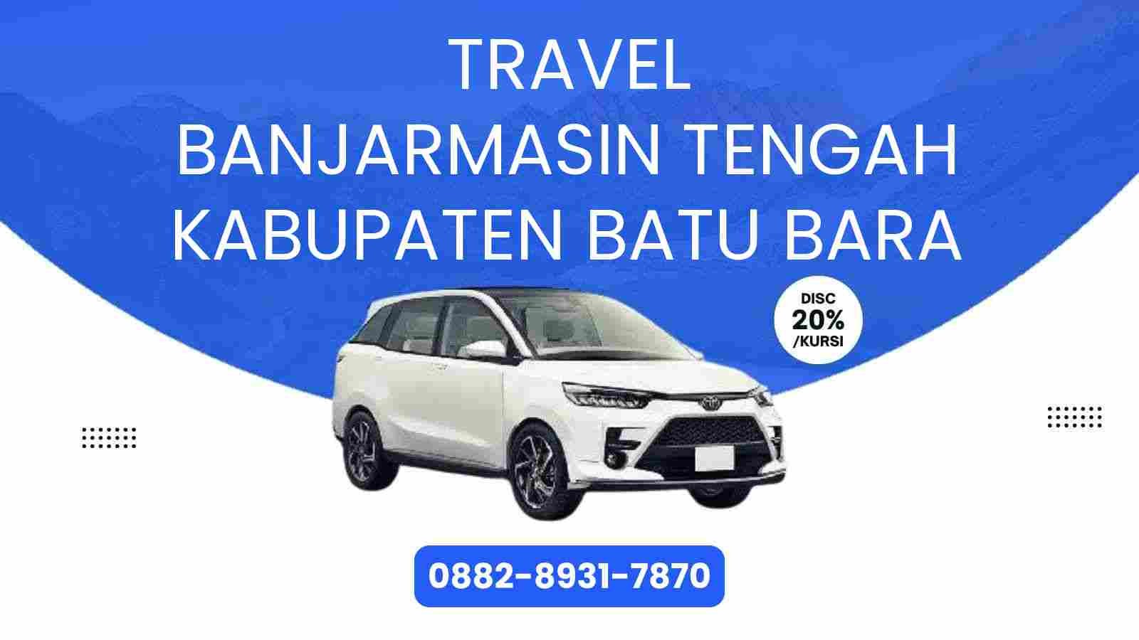 Travel Banjarmasin Tengah Kabupaten Batu Bara Murah 2025