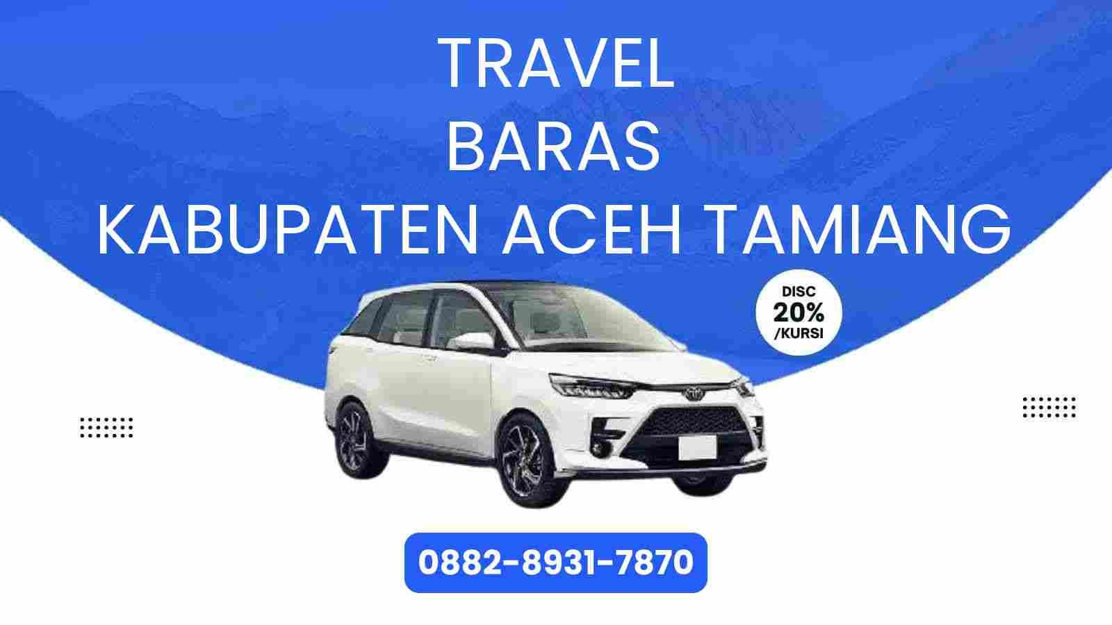 Travel Baras Kabupaten Aceh Tamiang Murah 2025