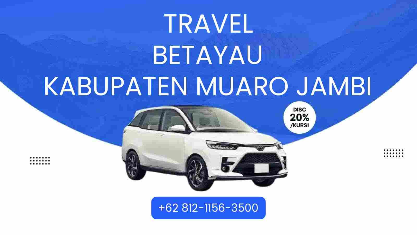 Travel Betayau Kabupaten Muaro Jambi Murah 2025