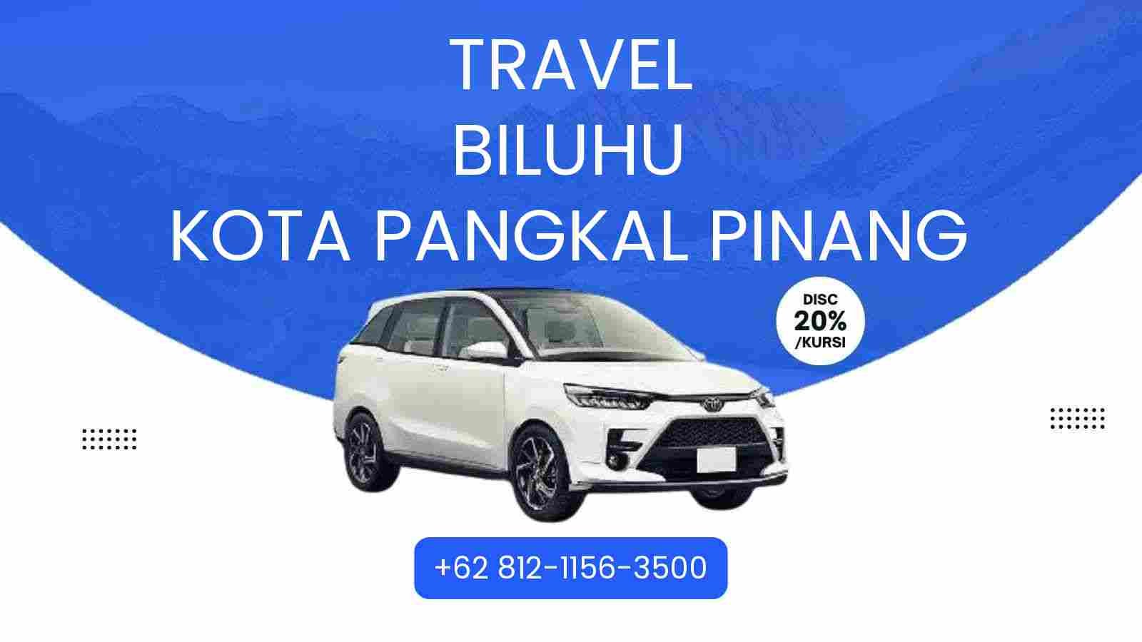 Travel Biluhu Kota Pangkal Pinang Murah 2025