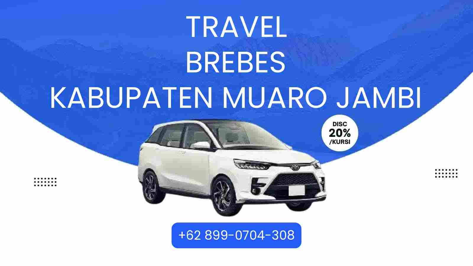 Travel Brebes Kabupaten Muaro Jambi Murah 2025
