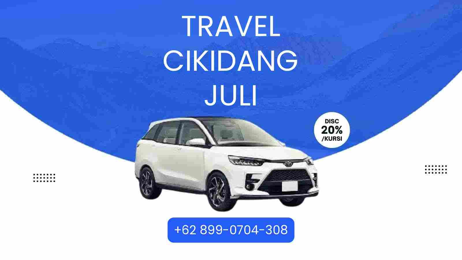 Travel Cikidang Juli Murah 2025