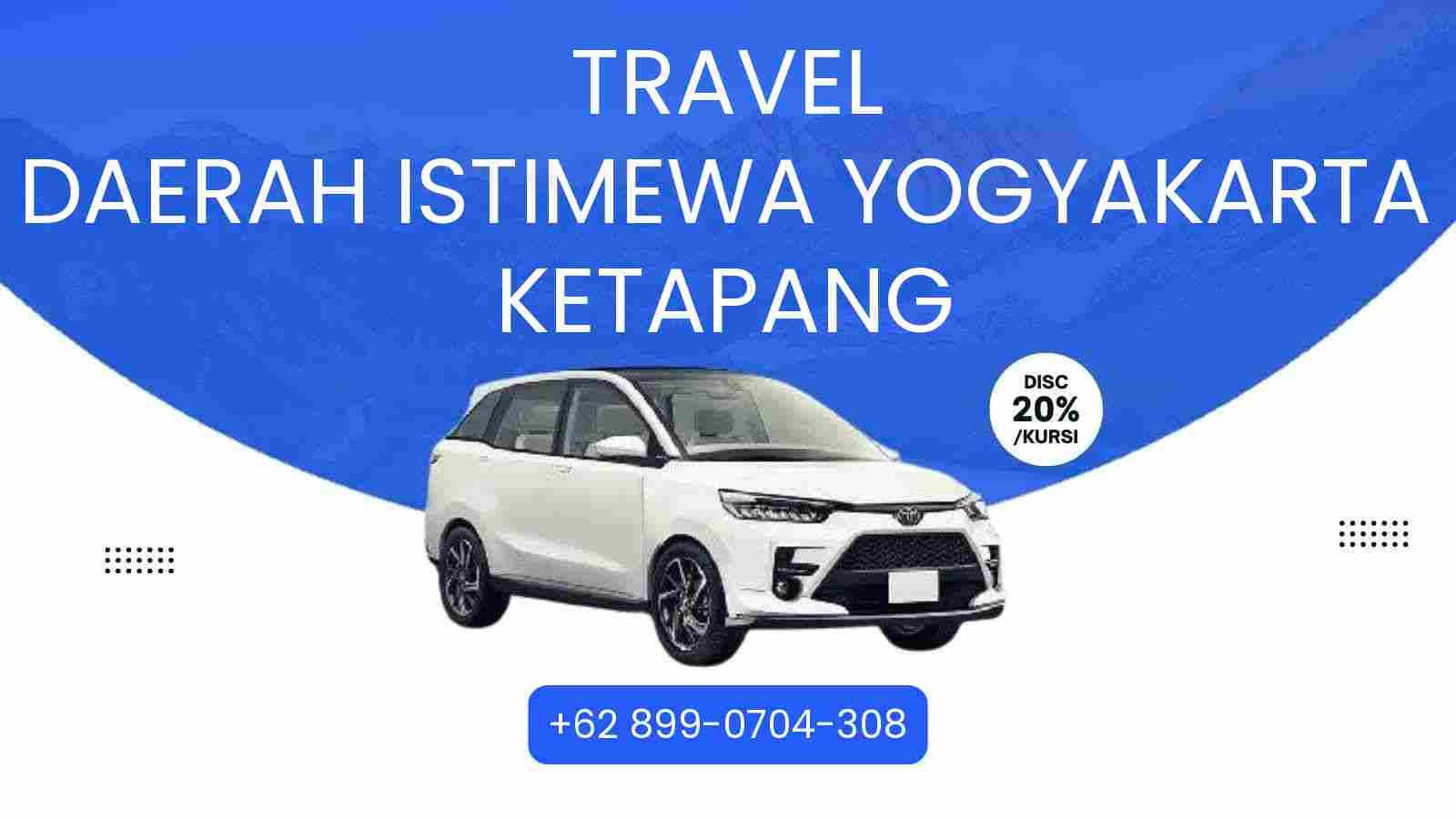 Travel Daerah Istimewa Yogyakarta Ketapang Murah 2025