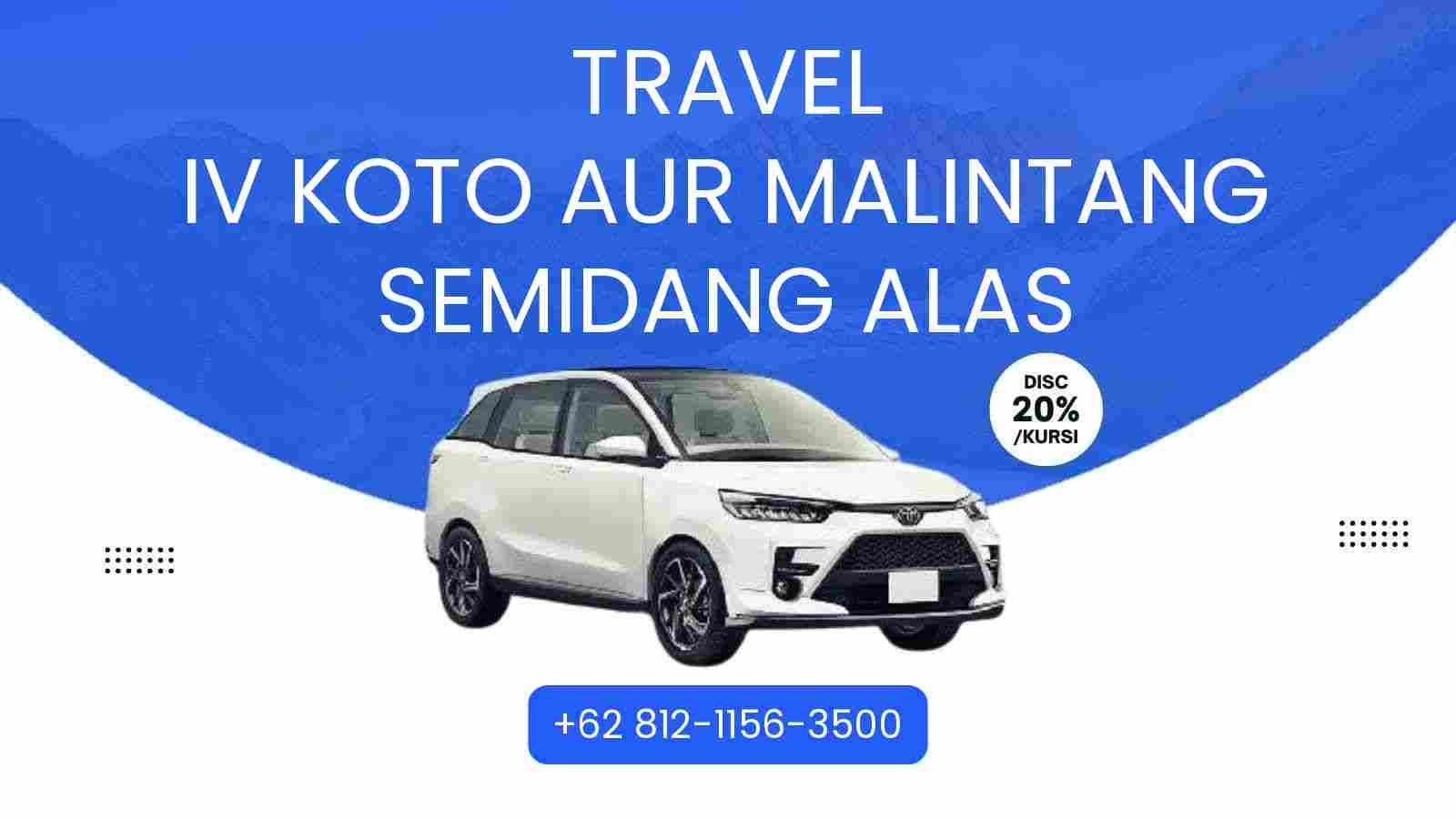 Travel Iv Koto Aur Malintang Semidang Alas Murah 2025