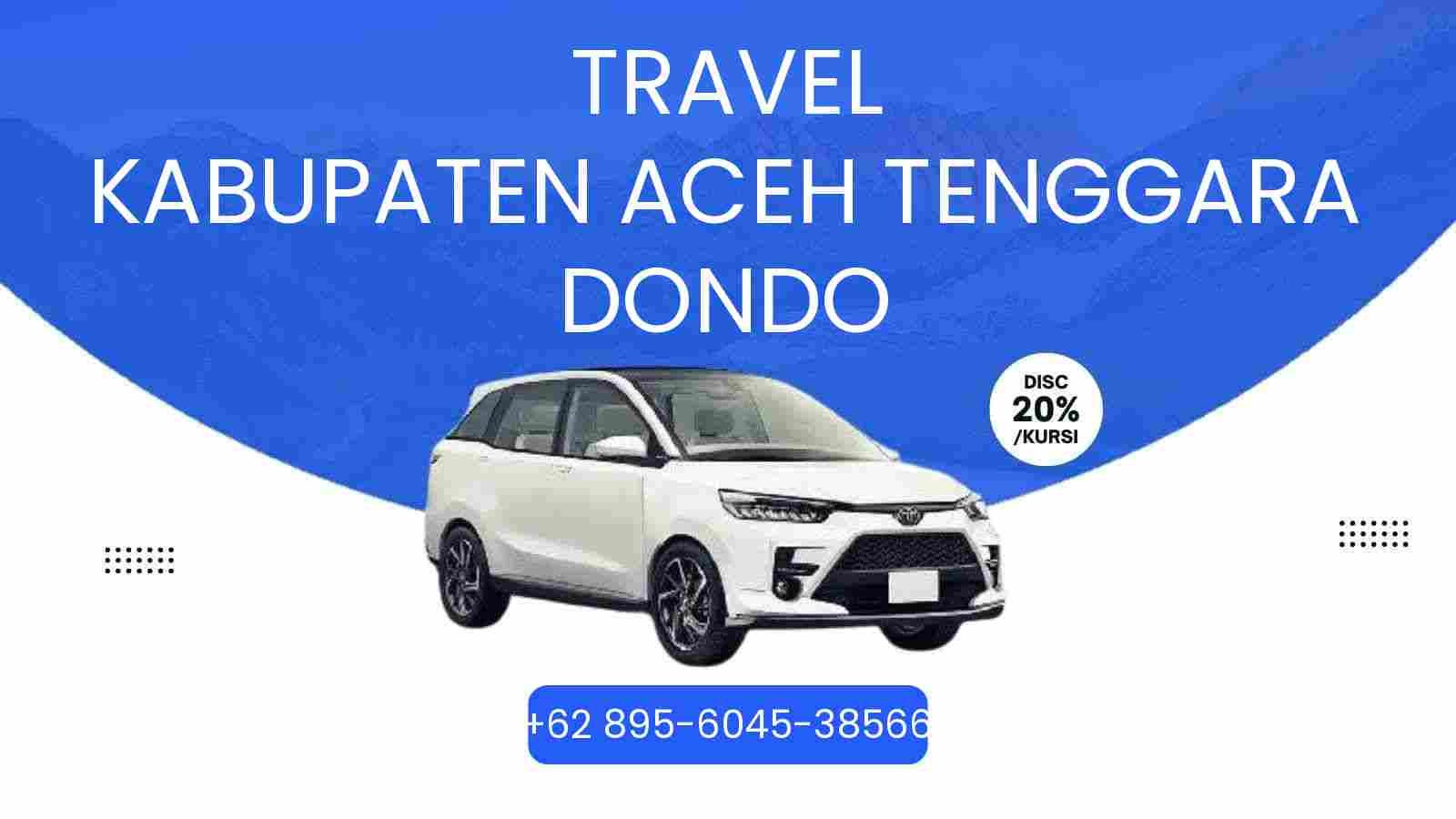 Travel Kabupaten Aceh Tenggara Dondo Murah 2026