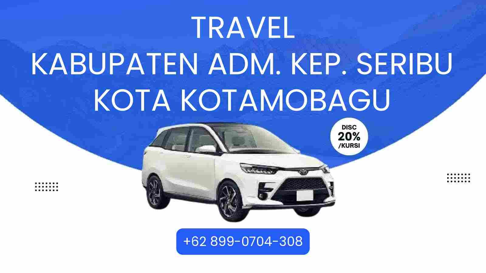 Travel Kabupaten Adm. Kep. Seribu Kota Kotamobagu Murah 2026