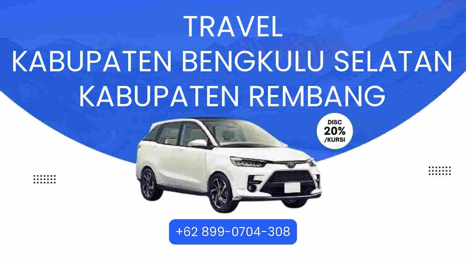 Travel Kabupaten Bengkulu Selatan Kabupaten Rembang Murah 2026