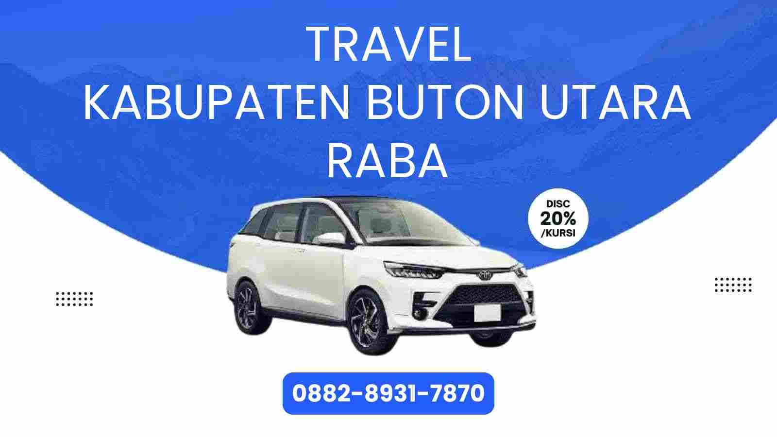 Travel Kabupaten Buton Utara Raba Murah 2025