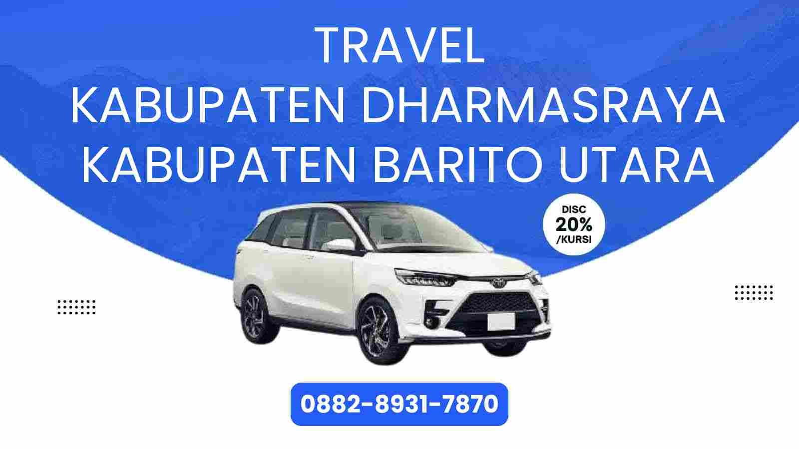 Travel Kabupaten Dharmasraya Kabupaten Barito Utara Murah 2025