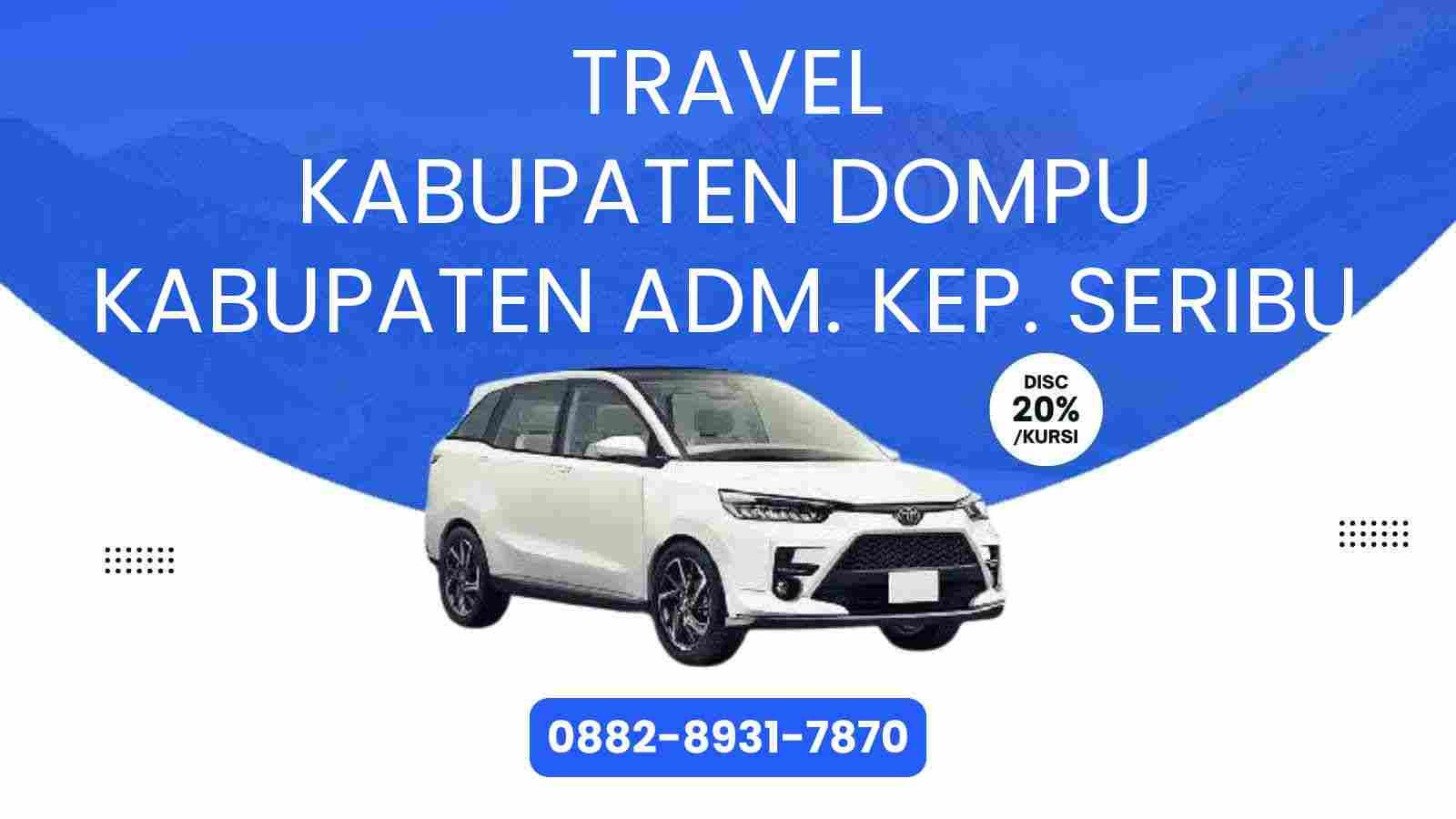 Travel Kabupaten Dompu Kabupaten Adm. Kep. Seribu Murah 2025