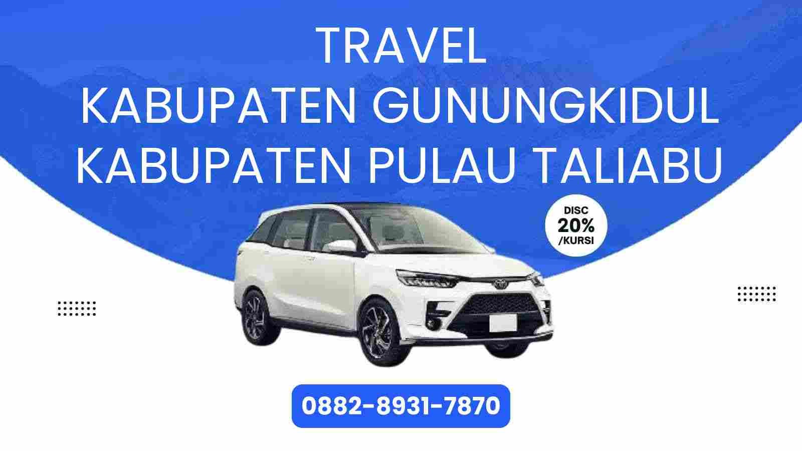 Travel Kabupaten Gunungkidul Kabupaten Pulau Taliabu Murah 2025