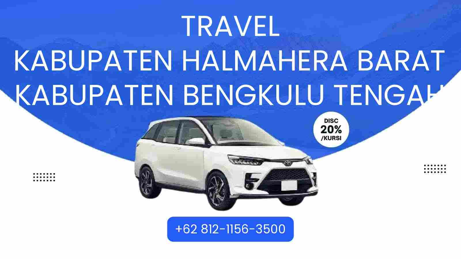 Travel Kabupaten Halmahera Barat Kabupaten Bengkulu Tengah Murah 2025