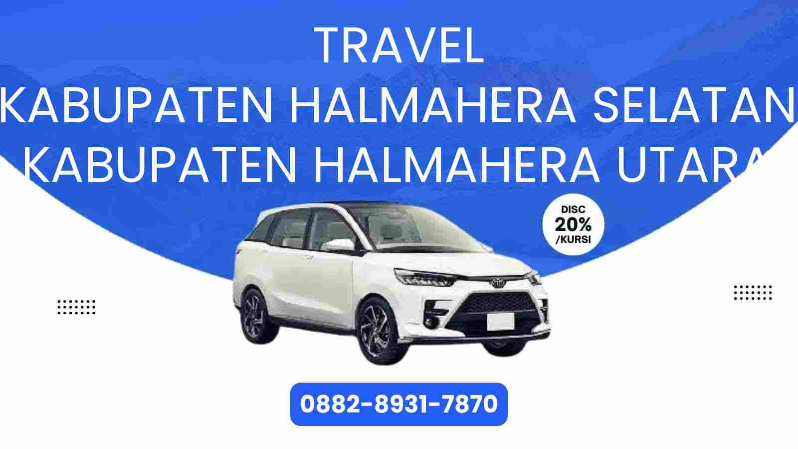 Travel Kabupaten Halmahera Selatan Kabupaten Halmahera Utara Murah 2025