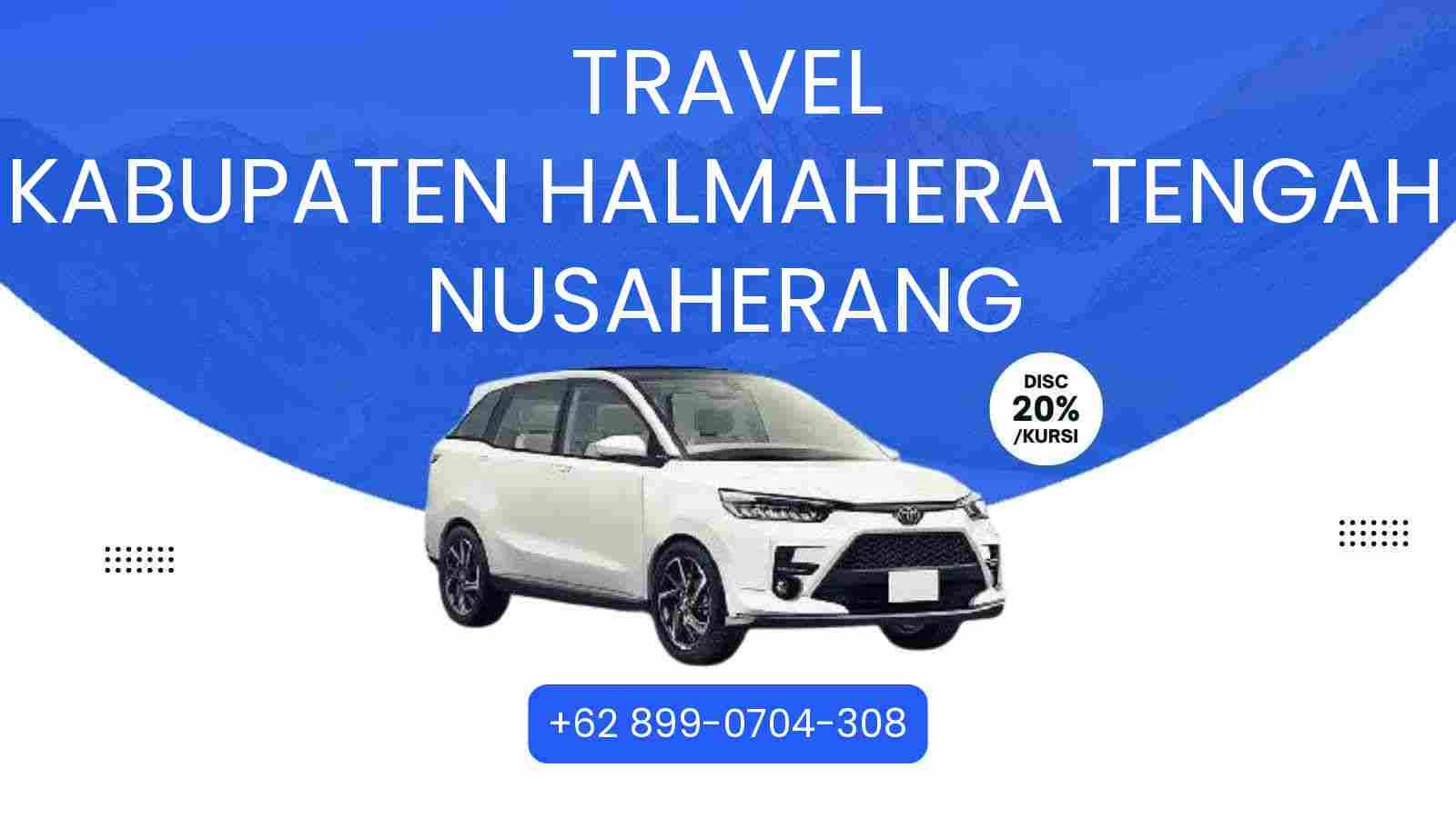 Travel Kabupaten Halmahera Tengah Nusaherang Murah 2025