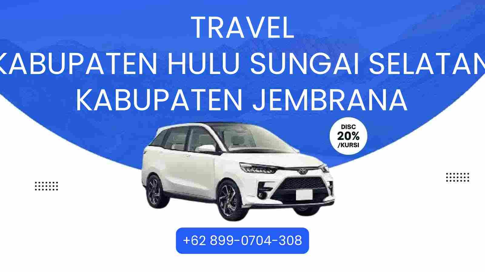 Travel Kabupaten Hulu Sungai Selatan Kabupaten Jembrana Murah 2025