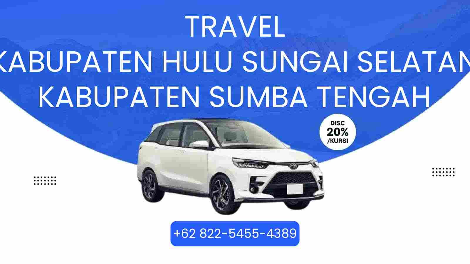 Travel Kabupaten Hulu Sungai Selatan Kabupaten Sumba Tengah Murah 2026