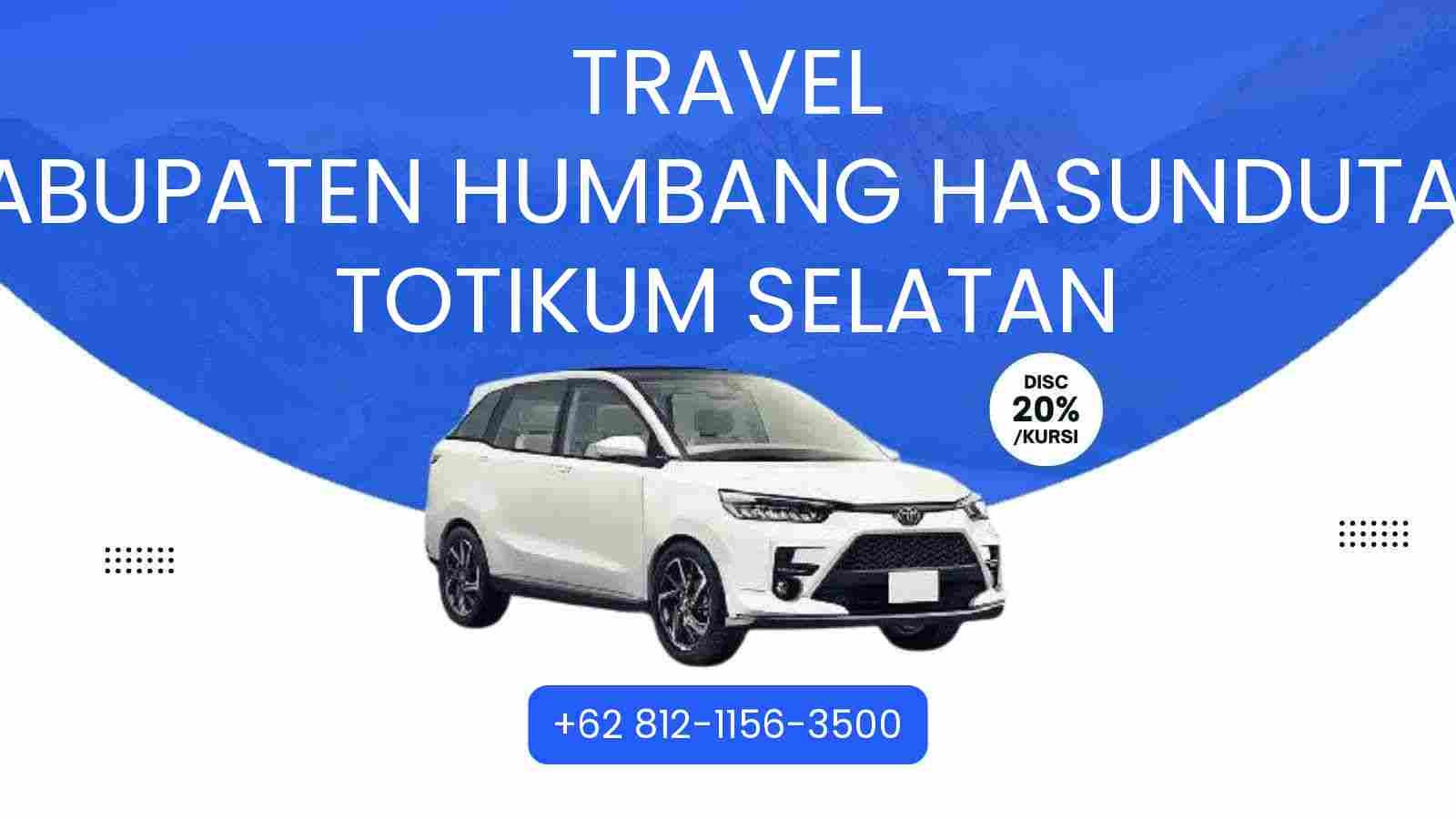 Travel Kabupaten Humbang Hasundutan Totikum Selatan Murah 2025