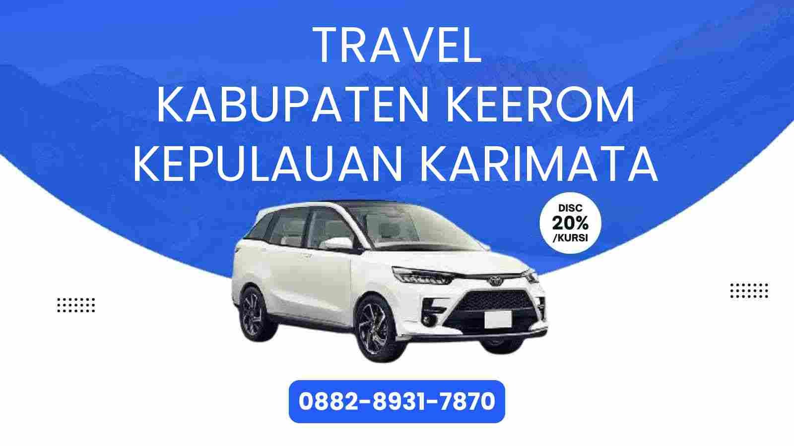 Travel Kabupaten Keerom Kepulauan Karimata Murah 2025