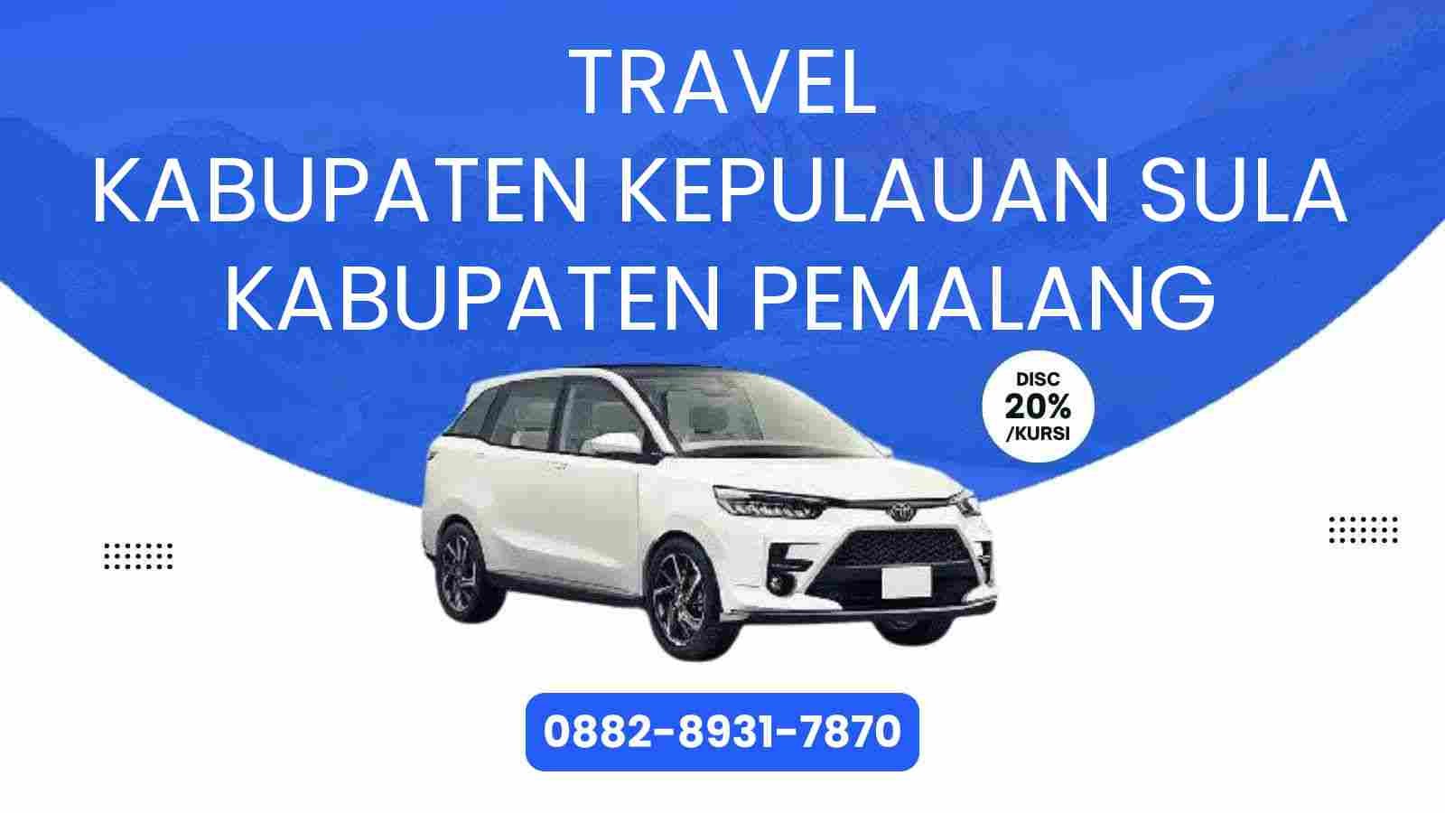 Travel Kabupaten Kepulauan Sula Kabupaten Pemalang Murah 2025