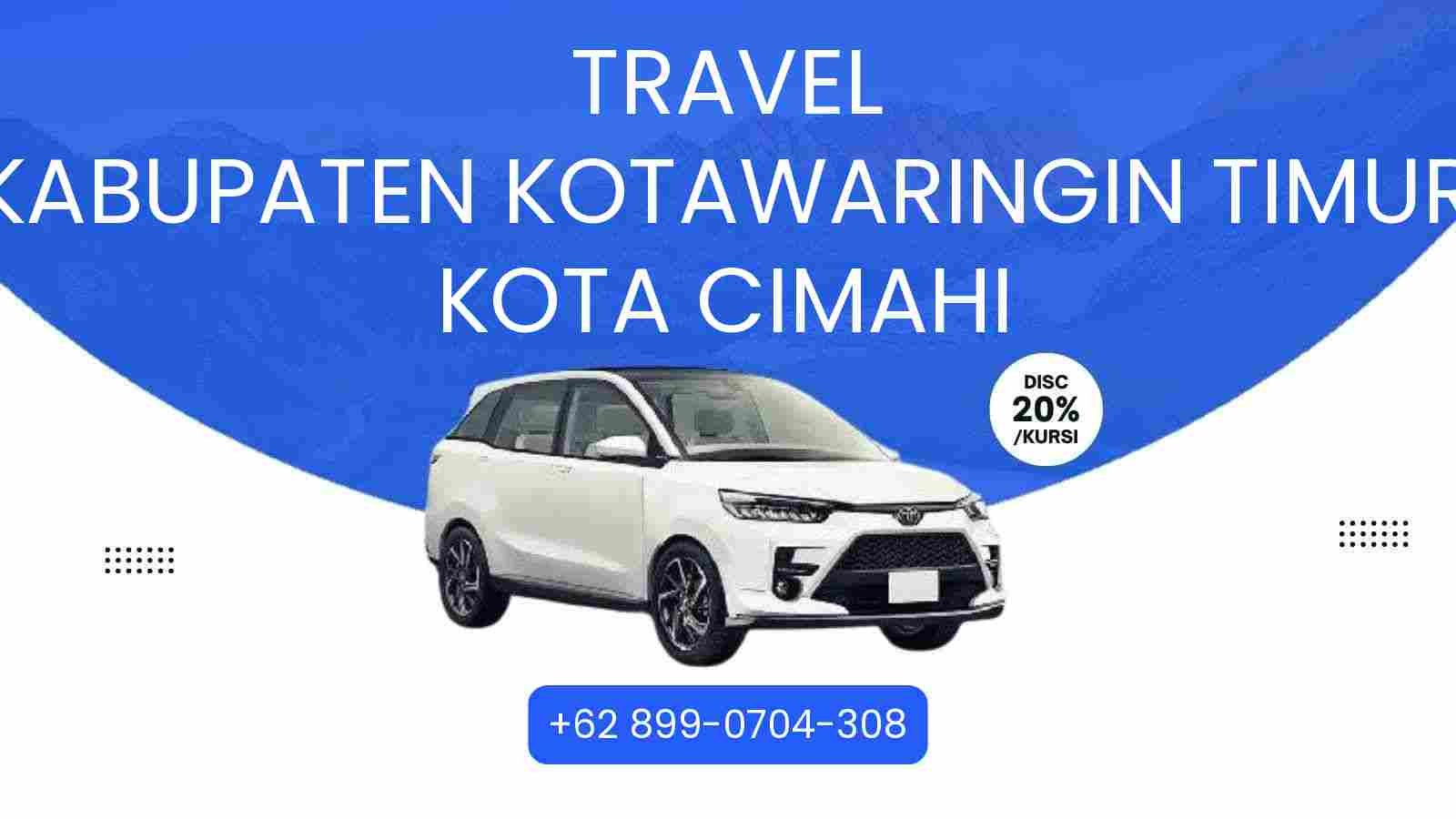 Travel Kabupaten Kotawaringin Timur Kota Cimahi Murah 2025