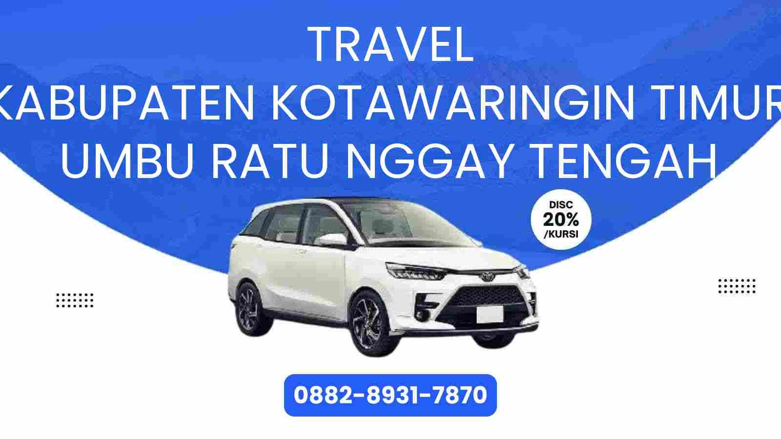 Travel Kabupaten Kotawaringin Timur Umbu Ratu Nggay Tengah Murah 2025