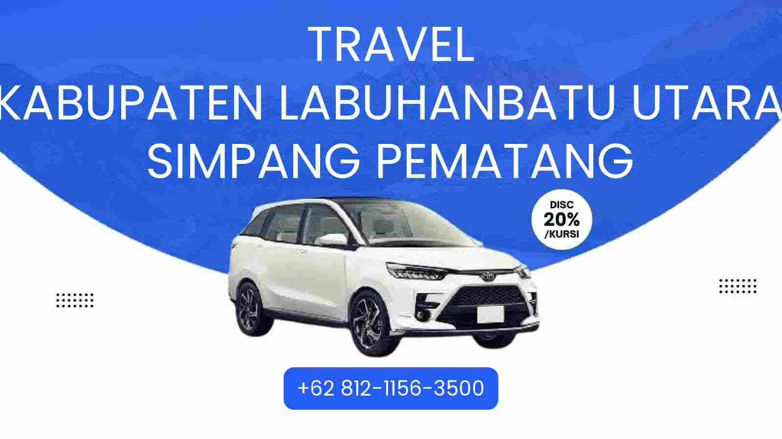 Travel Kabupaten Labuhanbatu Utara Simpang Pematang Murah 2025