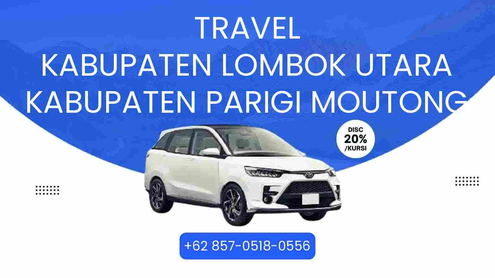 Travel Kabupaten Lombok Utara Kabupaten Parigi Moutong Murah 2026