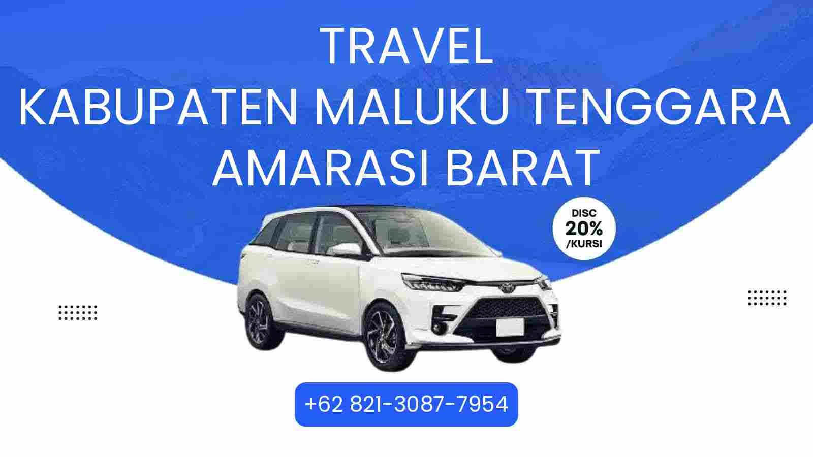Travel Kabupaten Maluku Tenggara Amarasi Barat Murah 2025