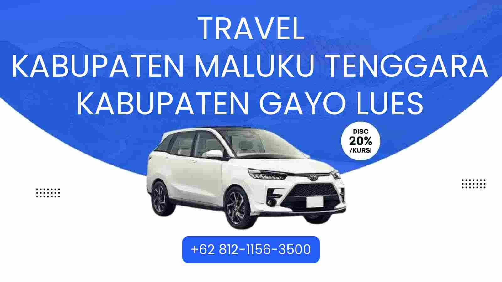 Travel Kabupaten Maluku Tenggara Kabupaten Gayo Lues Murah 2025