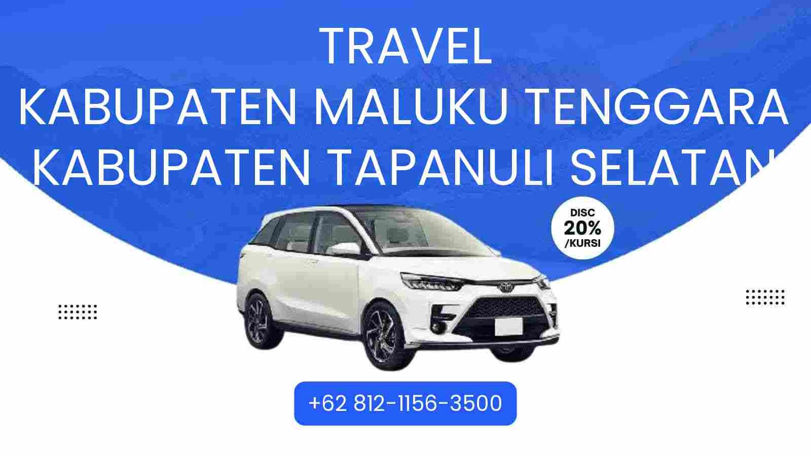 Travel Kabupaten Maluku Tenggara Kabupaten Tapanuli Selatan Murah 2025