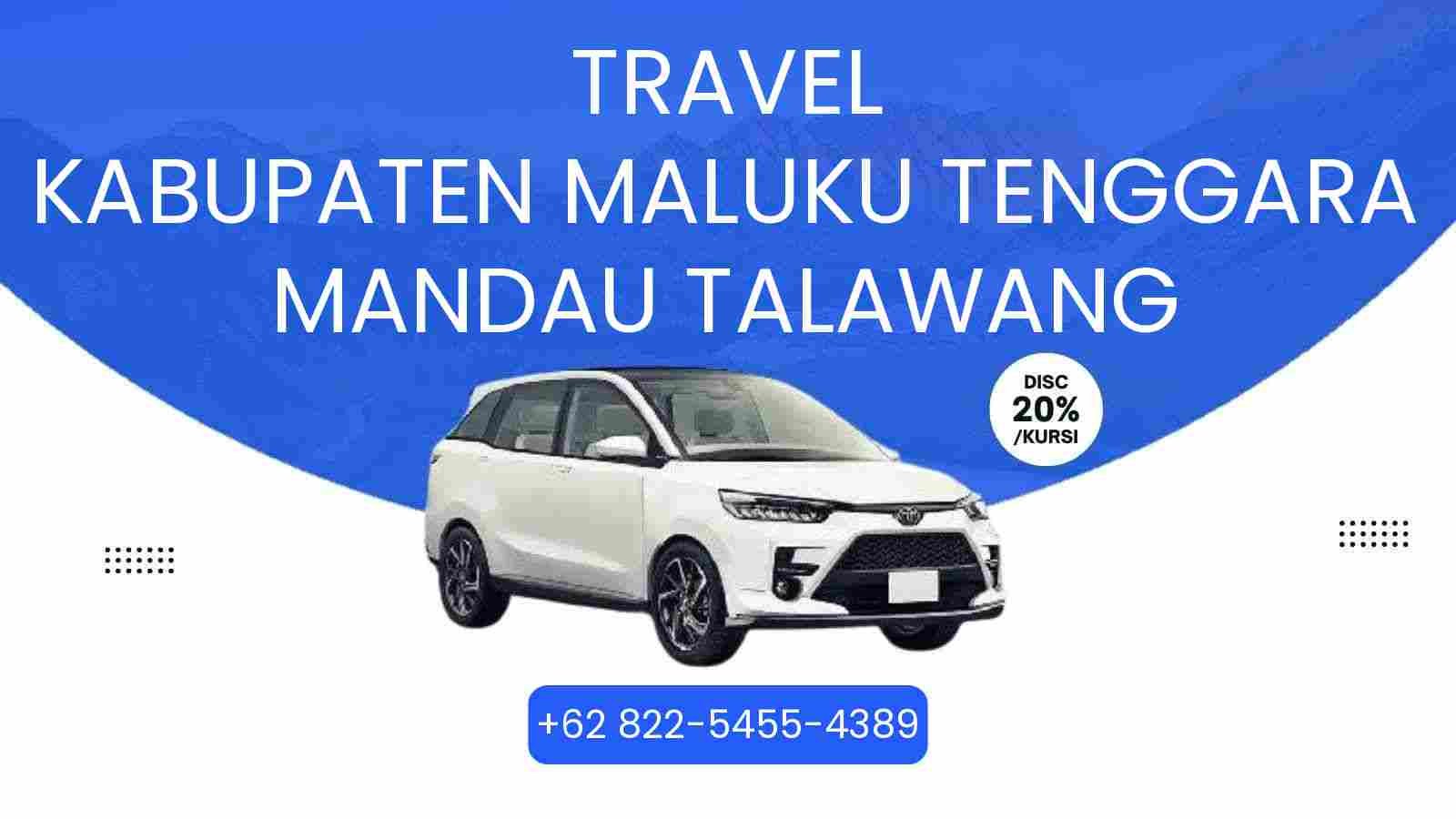 Travel Kabupaten Maluku Tenggara Mandau Talawang Murah 2025