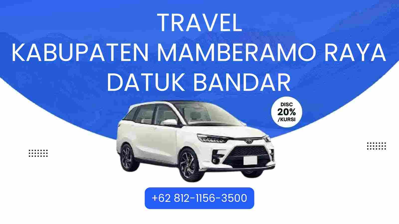 Travel Kabupaten Mamberamo Raya Datuk Bandar Murah 2025