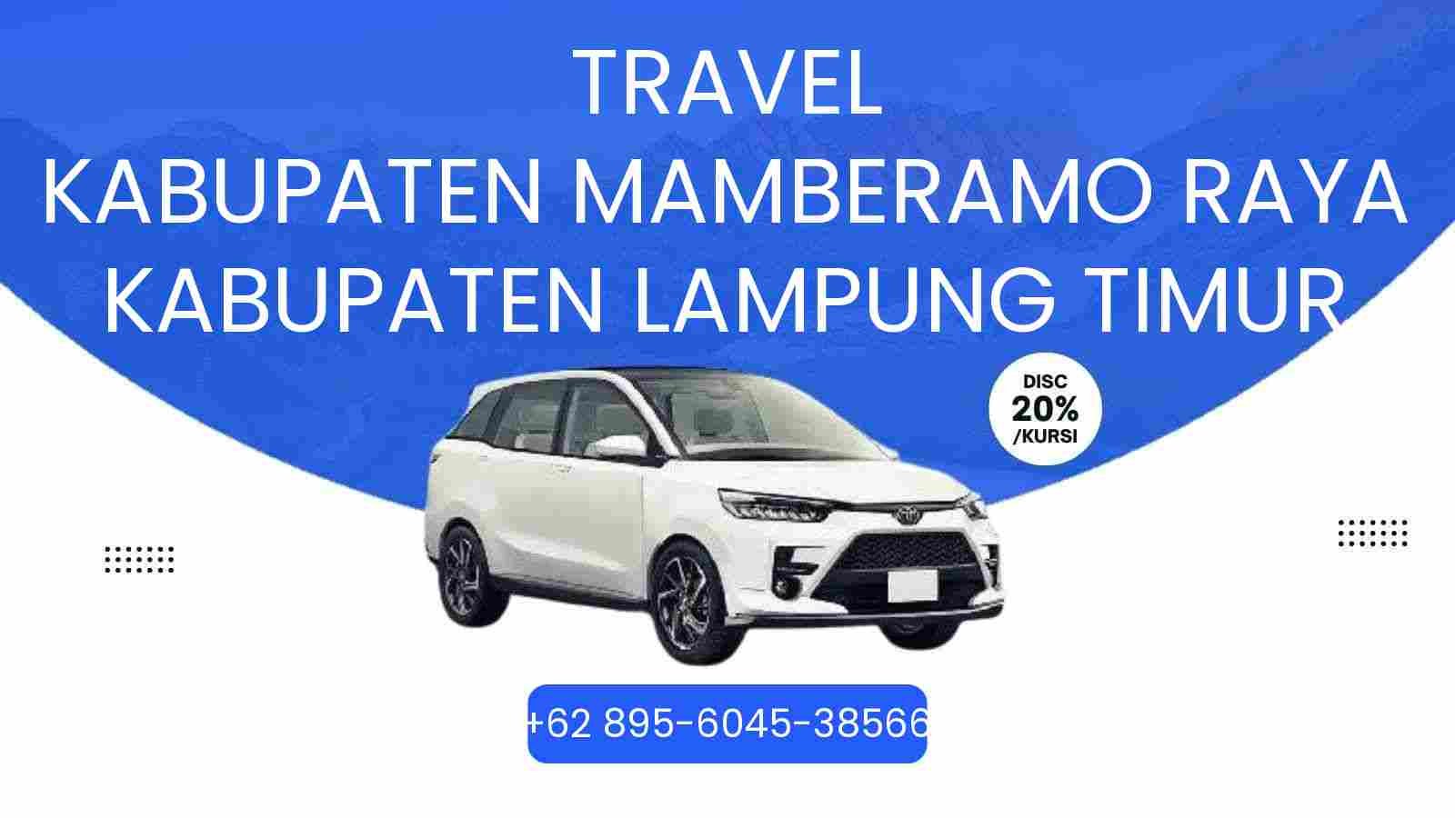 Travel Kabupaten Mamberamo Raya Kabupaten Lampung Timur Murah 2026