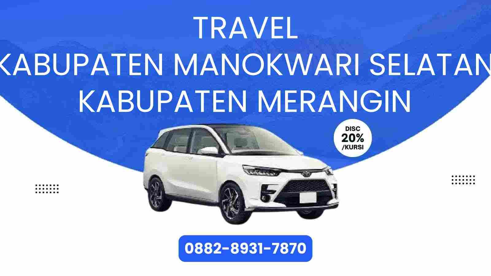 Travel Kabupaten Manokwari Selatan Kabupaten Merangin Murah 2025
