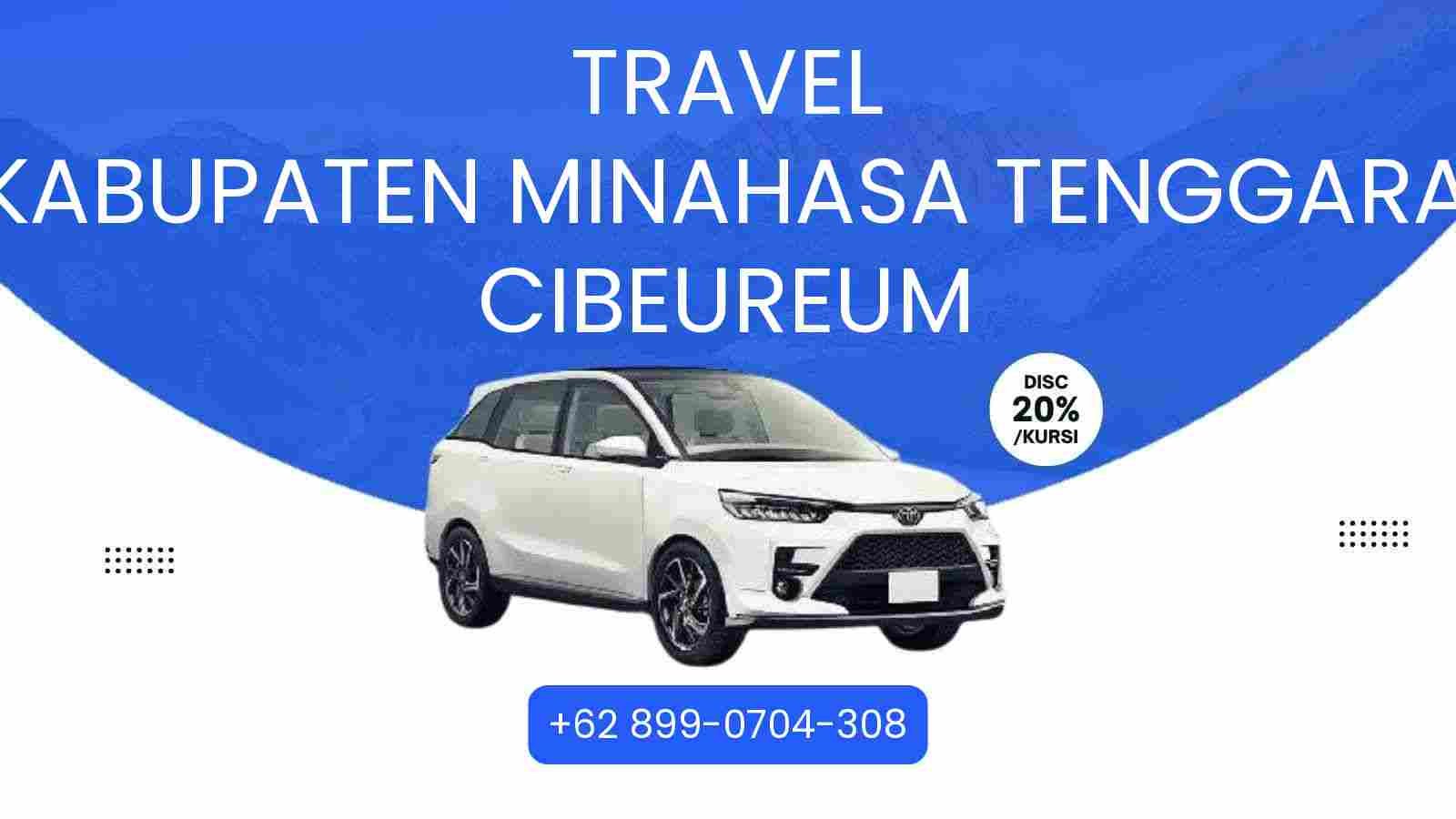 Travel Kabupaten Minahasa Tenggara Cibeureum Murah 2025
