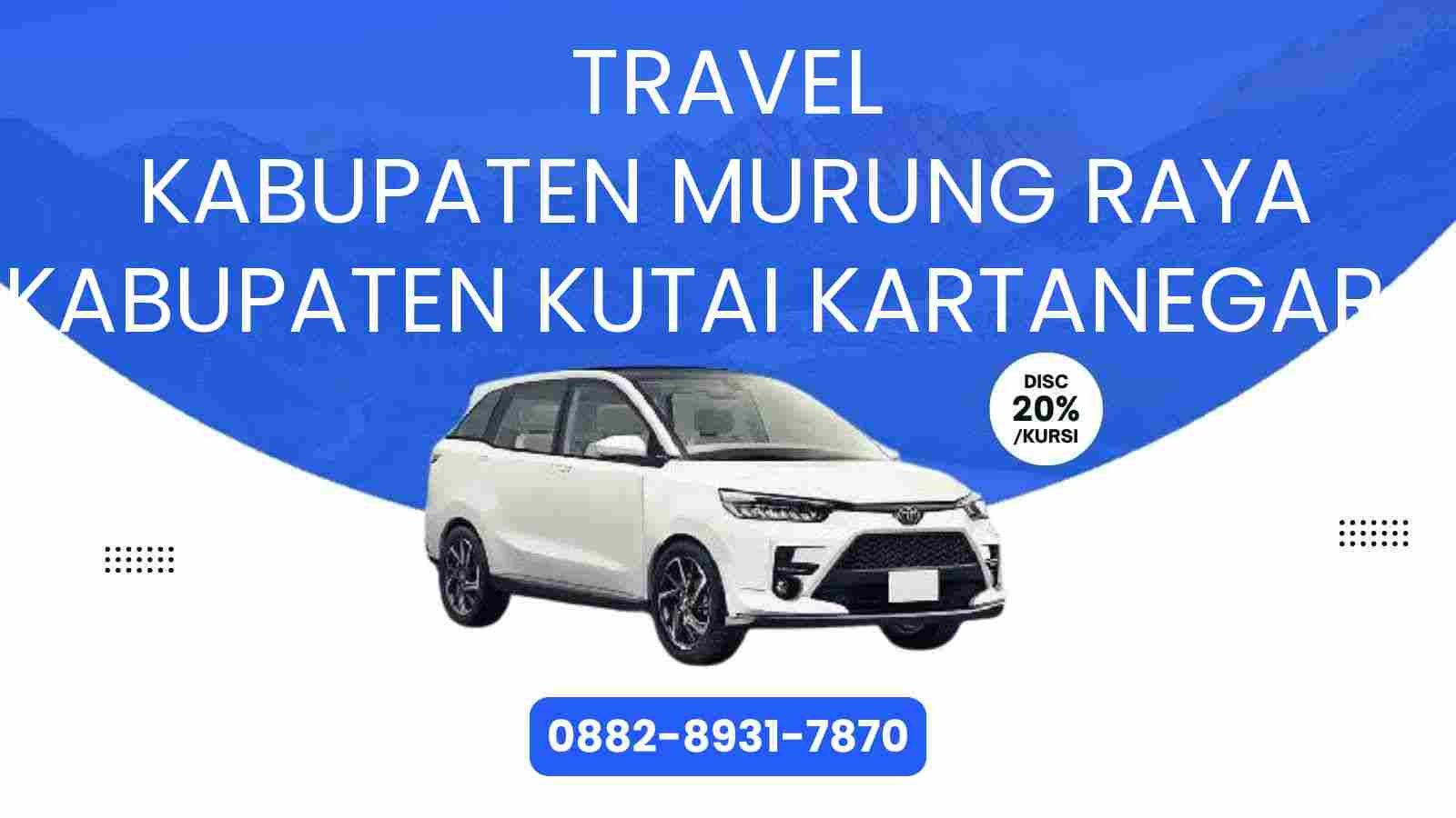 Travel Kabupaten Murung Raya Kabupaten Kutai Kartanegara Murah 2025