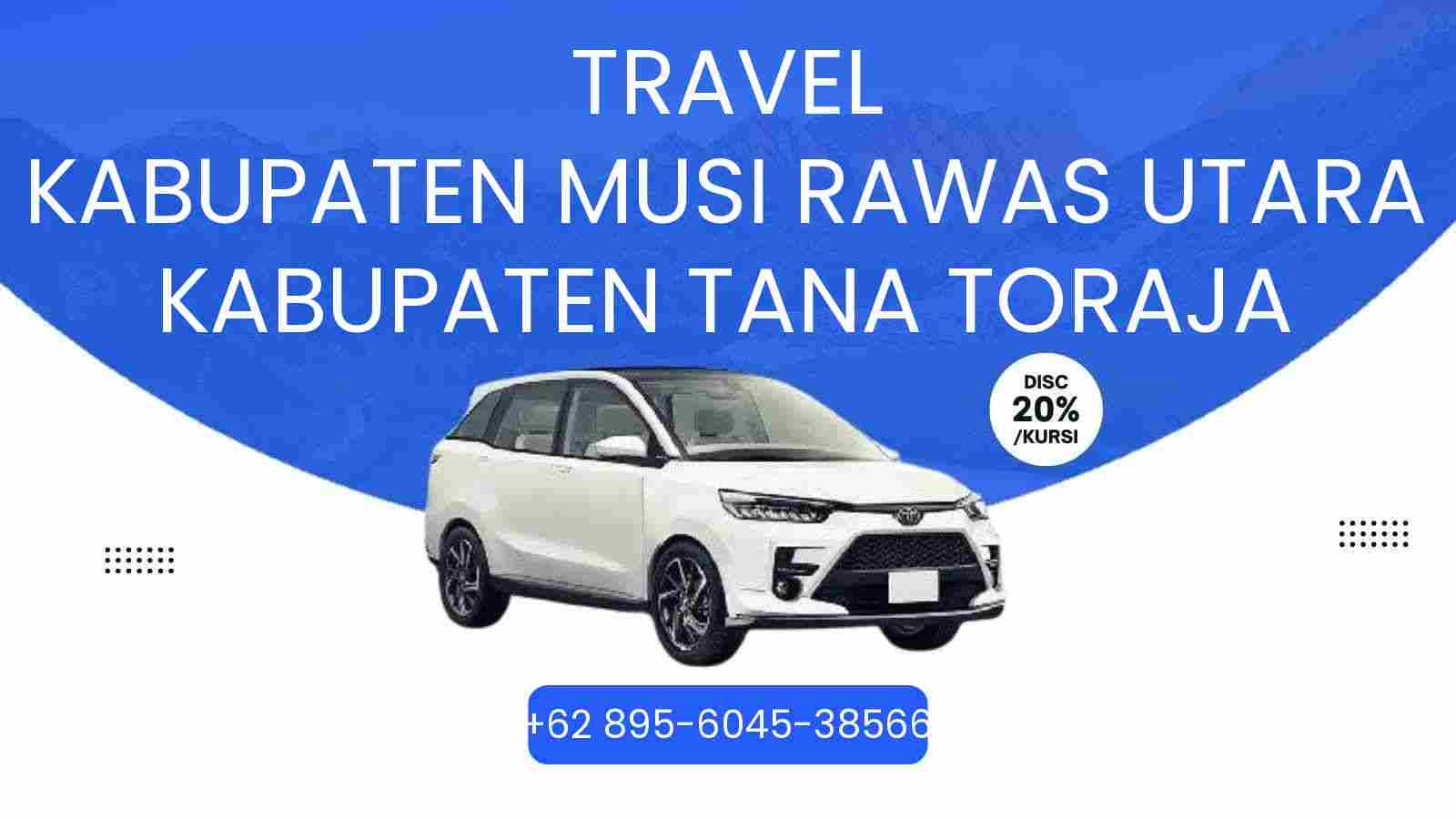 Travel Kabupaten Musi Rawas Utara Kabupaten Tana Toraja Murah 2026