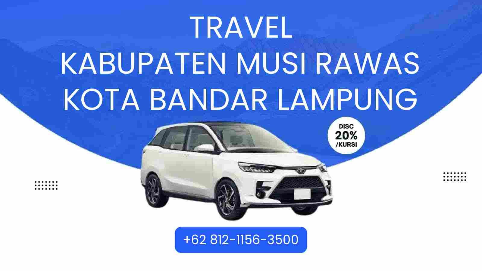 Travel Kabupaten Musi Rawas Kota Bandar Lampung Murah 2025