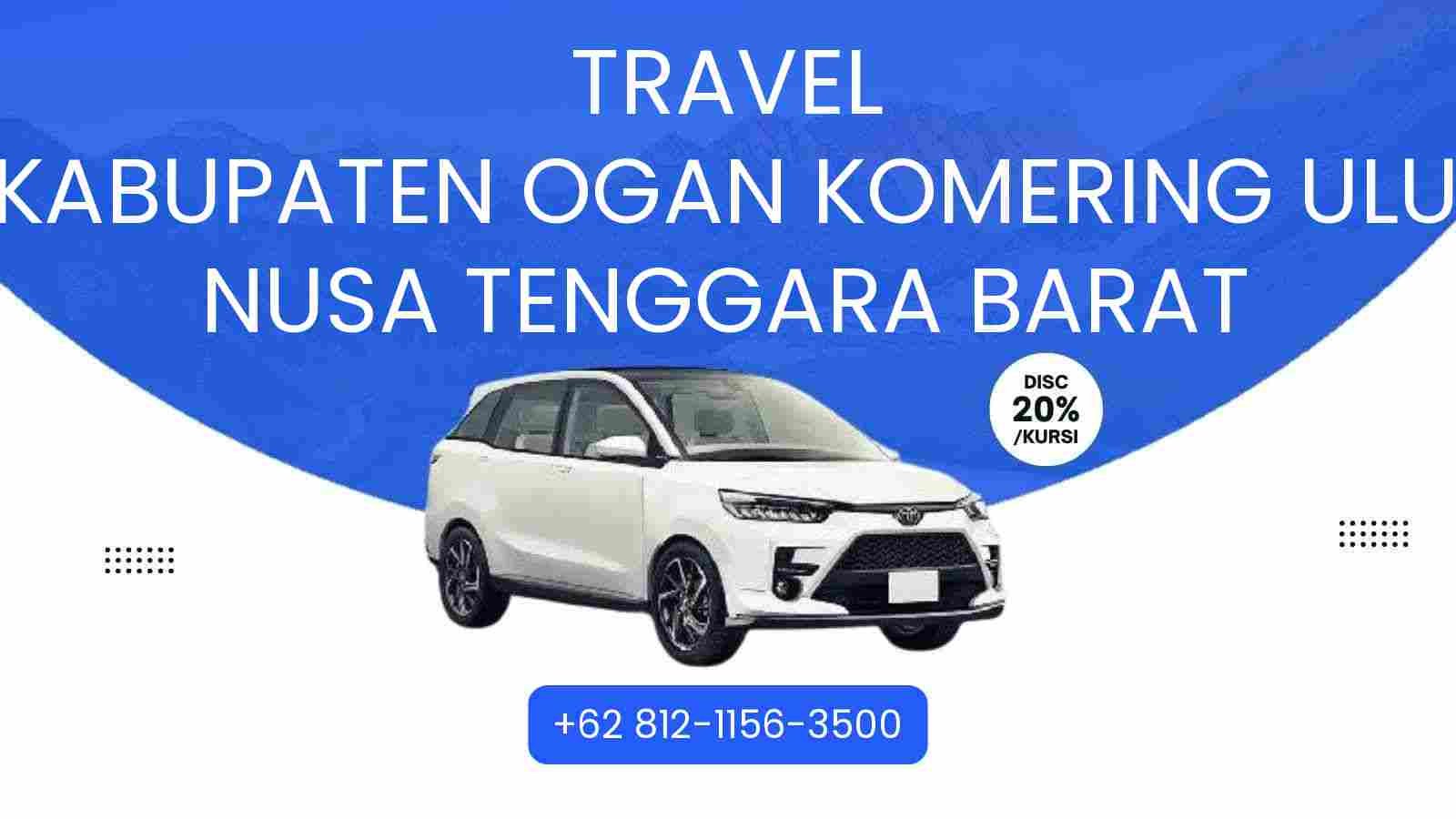Travel Kabupaten Ogan Komering Ulu Nusa Tenggara Barat Murah 2025