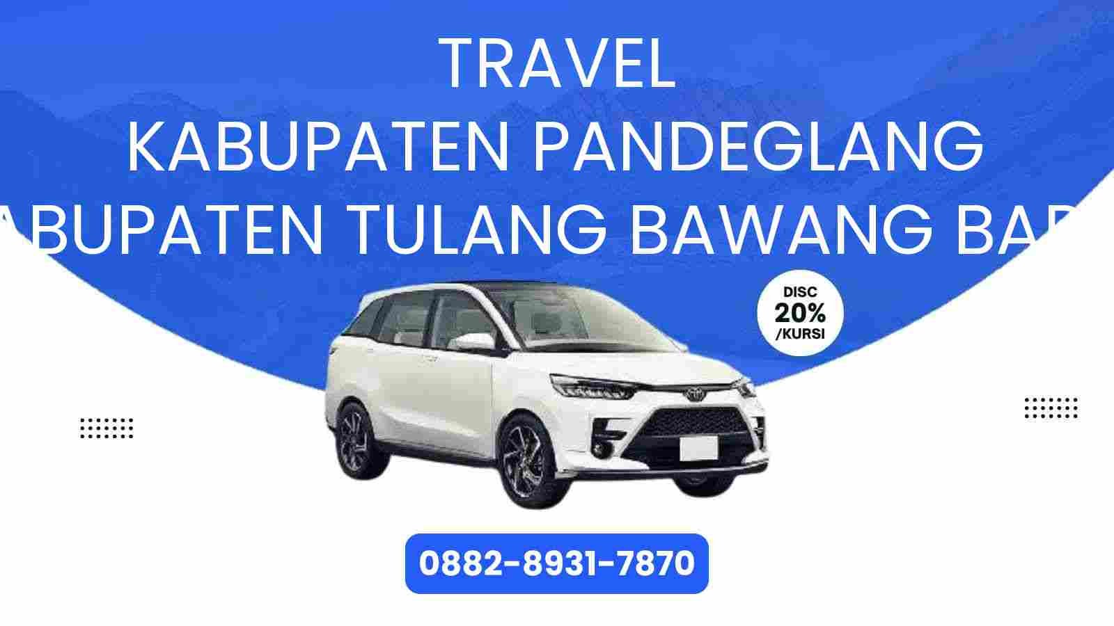Travel Kabupaten Pandeglang Kabupaten Tulang Bawang Barat Murah 2025