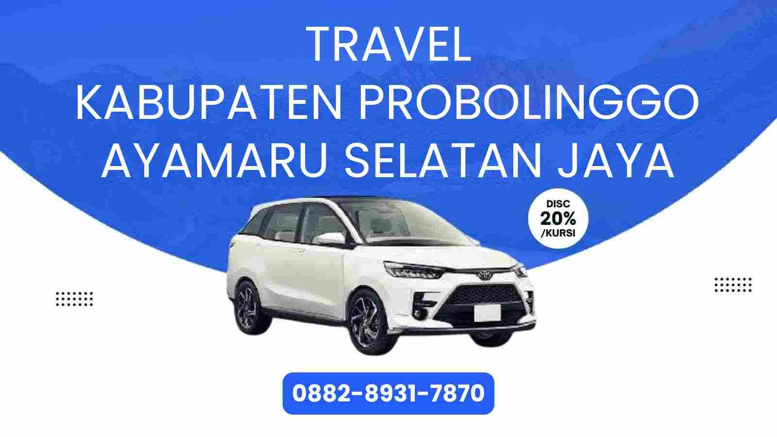 Travel Kabupaten Probolinggo Ayamaru Selatan Jaya Murah 2025