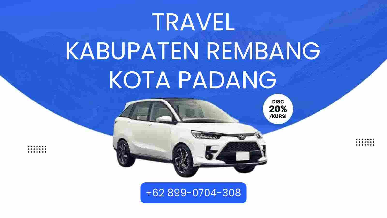 Travel Kabupaten Rembang Kota Padang Murah 2025