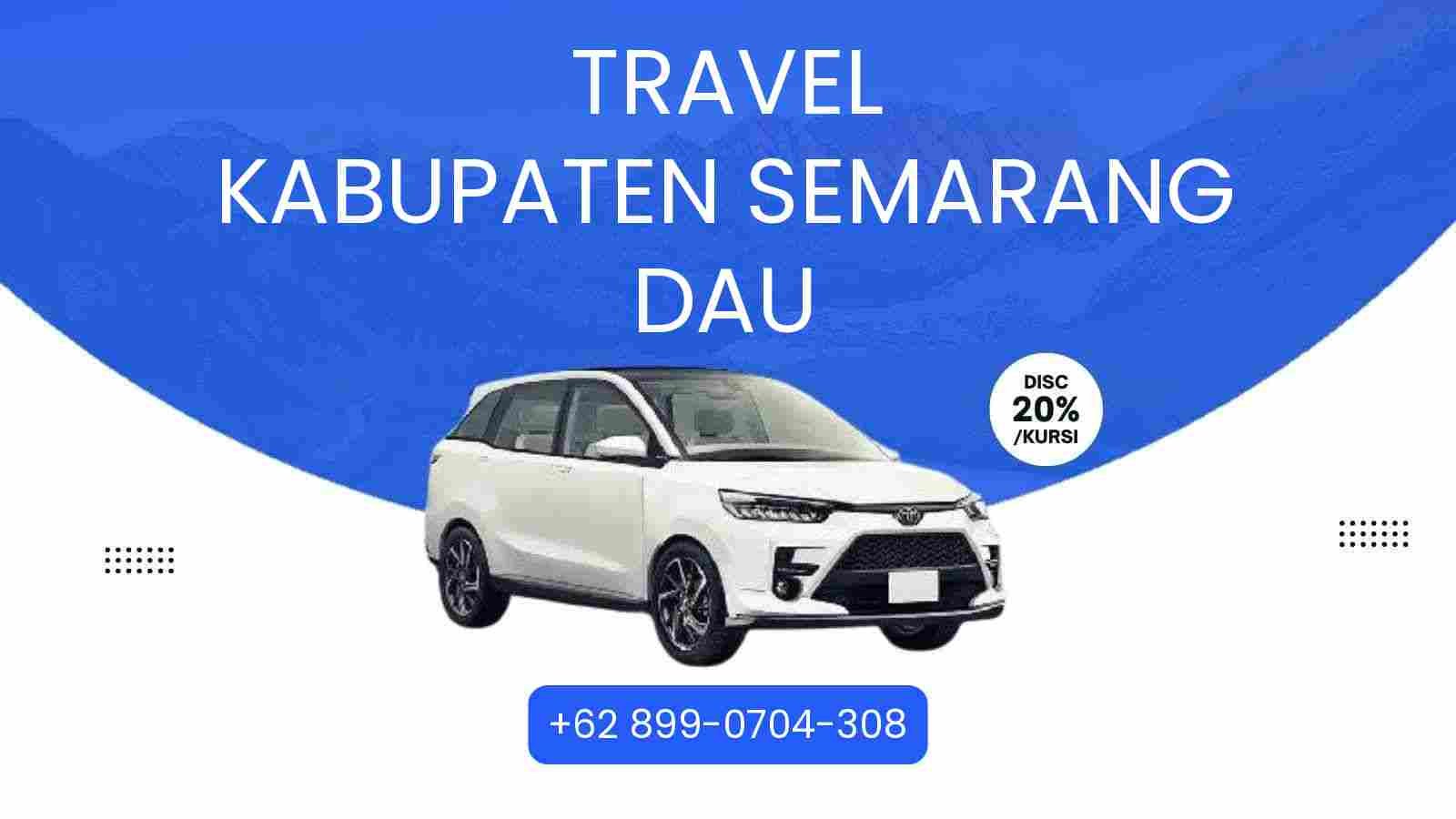 Travel Kabupaten Semarang Dau Murah 2026