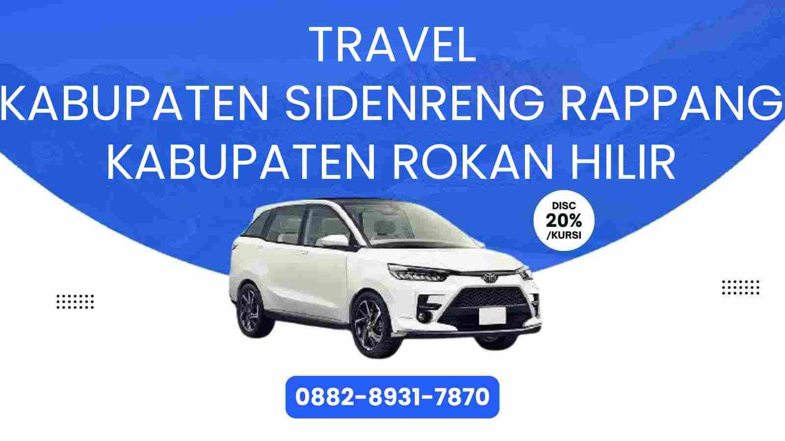 Travel Kabupaten Sidenreng Rappang Kabupaten Rokan Hilir Murah 2025